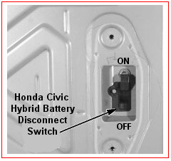 Honda Civic Hybrid battery Disconnect Switch